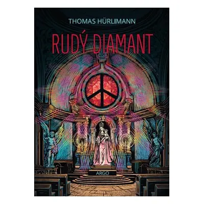 Rudý diamant - Thomas Hürlimann