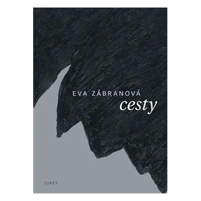 Cesty - Eva Zábranová