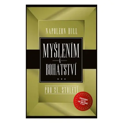 Myšlením k bohatství pro 21. století, 3. vydání - Napoleon Hill