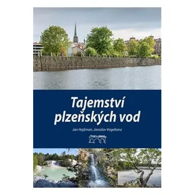 Tajemství plzeňských vod - Jan Hajšman