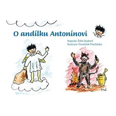 O andílku Antonínovi - Žofie Zejdová