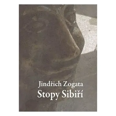 Stopy Sibiří - Jindřich Zogata