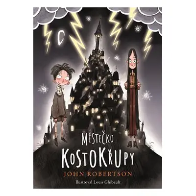 Městečko Kostokřupy - John Robertson