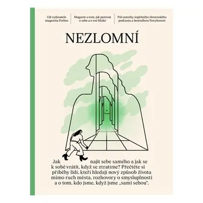 Nezlomní - Magazín o tom, jak pečovat o sebe a o své blízké - Zuzana Matuščáková