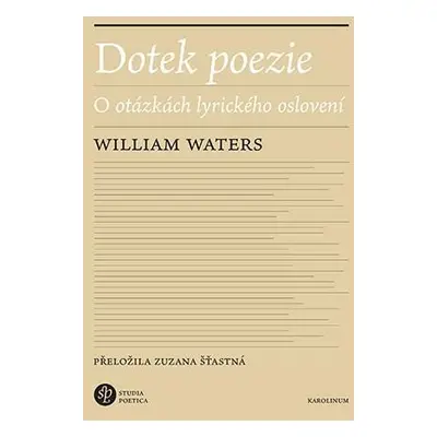 Dotek poezie - O otázkách lyrického oslovení - William Waters