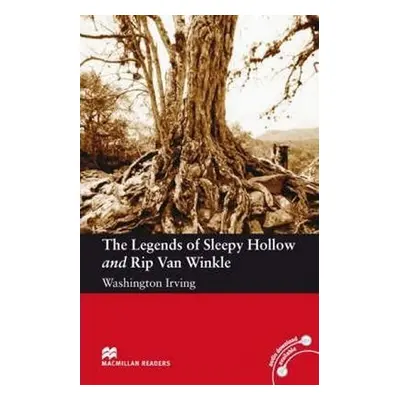 Macmillan Readers Elementary: The Legends of Sleepy Hollow and Rip Van Winkle - Washington Irvin