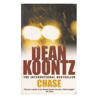 Chase, 1. vydání - Dean Ray Koontz