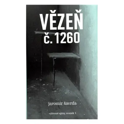 Vězeň č. 1260 - Jaromír Šavrda