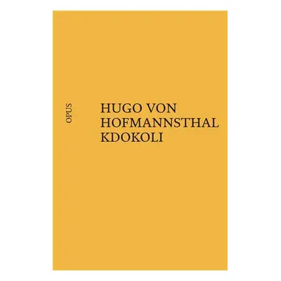 Kdokoli - Hugo von Hofmannsthal