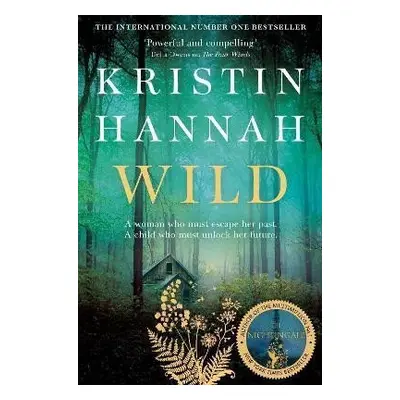 Wild, 1. vydání - Kristin Hannah