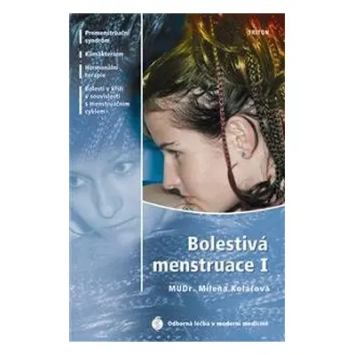 Bolestivá menstruace 1 - Milena Kolářová