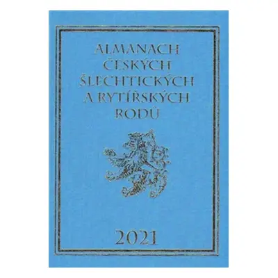 Almanach českých šlechtických a rytířských rodů 2021 - Karel Vavřínek