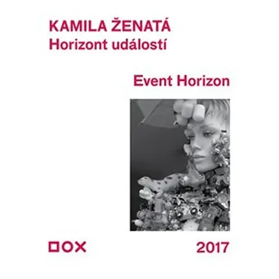 Horizont událostí / Event Horizon - Kamila Ženatá