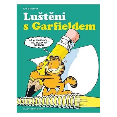 Luštění s Garfieldem - Eva Bavorová