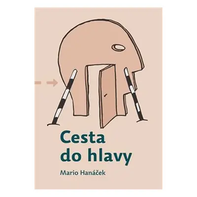 Cesta do hlavy - Mario Hanáček