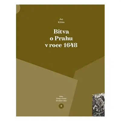 Bitva o Prahu v roce 1648 - Jan Kilian