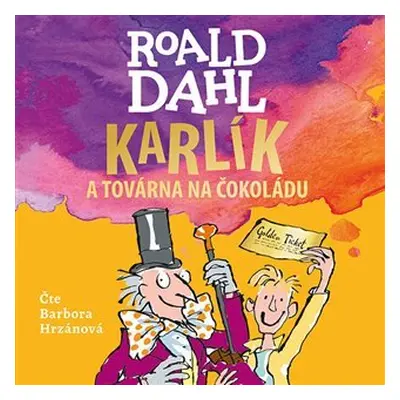 Karlík a továrna na čokoládu - CDmp3 (Čte Barbora Hrzánová) - Roald Dahl