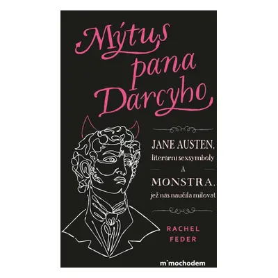 Mýtus pana Darcyho - Rachel Feder