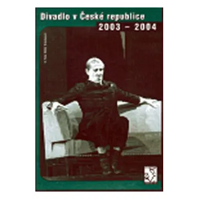 Divadlo v České republice 2003-2004 - kolektiv autorů