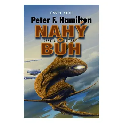 Nahý bůh 2 - Útěk - Peter F. Hamilton