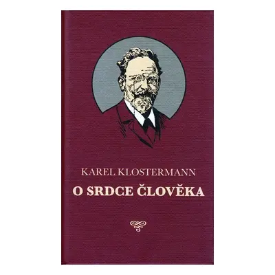 O srdce člověka - Karel Klostermann