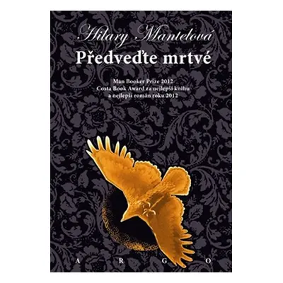 Předveďte mrtvé - Hilary Mantel