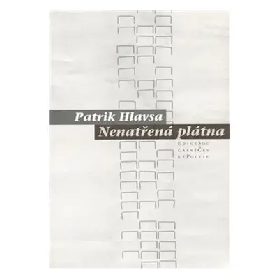 Nenatřená plátna - Patrik Hlavsa