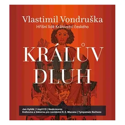 Králův dluh - Hříšní lidé Království českého - CDmp3 (Čte Jan Hyhlík) - Vlastimil Vondruška