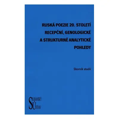 Ruská poezie 20. století - Helena Ulbrechtová