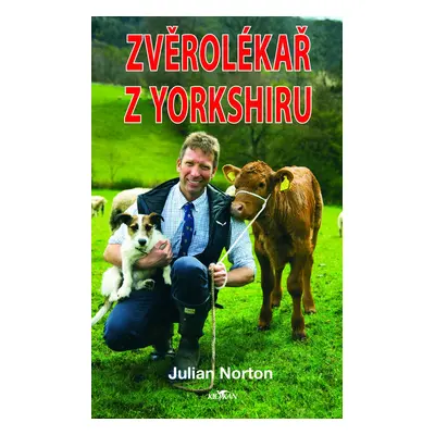 Zvěrolékař z Yorkshiru - Julian Norton