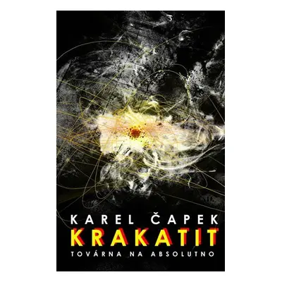 Krakatit, 1. vydání - Karel Čapek