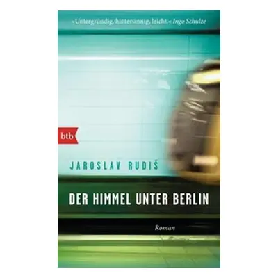 Himmel unter Berlin - Jaroslav Rudiš