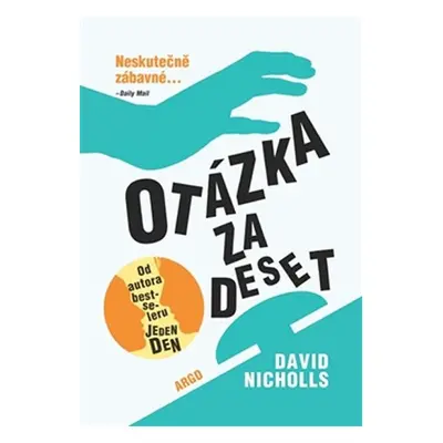 Otázka za deset - David Nicholls