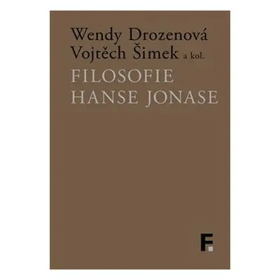 Filosofie Hanse Jonase - Wendy Drozenová