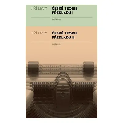 České teorie překladu I, II - Jiří Levý