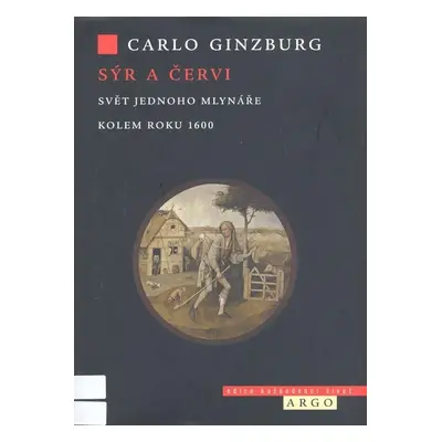 Sýr a červi - Carlo Ginzburg