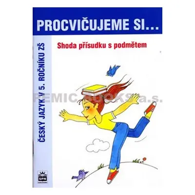 Procvičujeme si shodu přísudku s podmětem pro 5. r. ZŠ