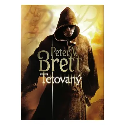 Tetovaný - Peter V. Brett