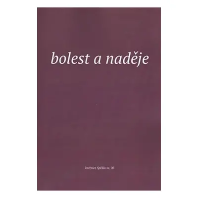 Bolest a naděje - Ester Plzáková