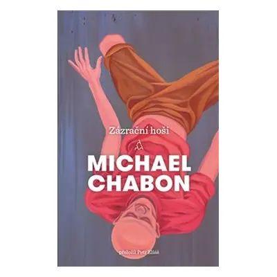 Zázrační hoši - Michael Chabon