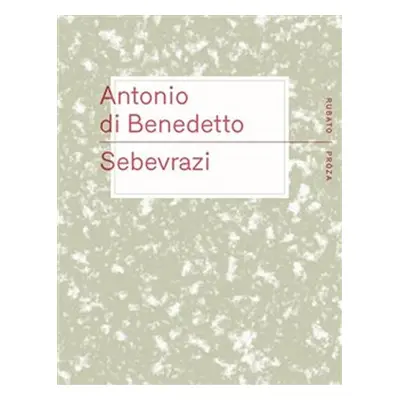 Sebevrazi - Antonio Di Benedetto