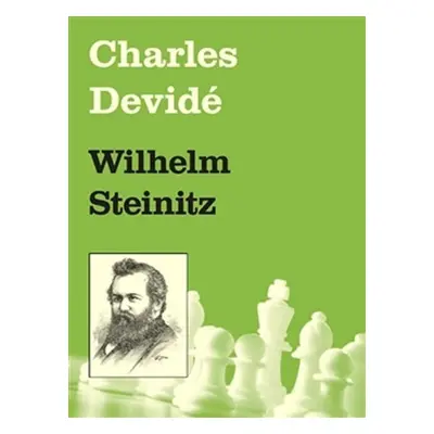 Wilhelm Steinitz - Charles Devidé