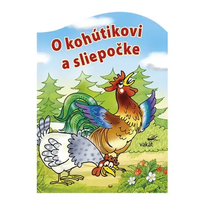 O kohútikovi a sliepočke - Antonín Šplíchal