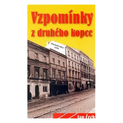 Vzpomínky z druhého kopce - Jan Čech