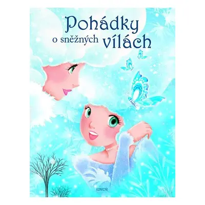 Pohádky o sněžných vílách - Kolektiv autorú