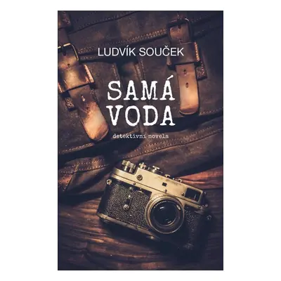 Samá voda - Ludvík Souček