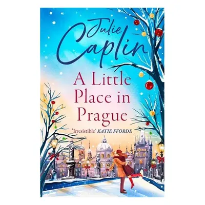 A Little Place in Prague (Romantic Escapes 12) - Julie Caplinová