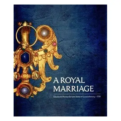 A Royal Marriage - Kolektiv autorů