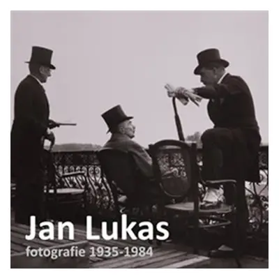 Jan Lukas - Fotografie 1936-1981 - Josef Moucha