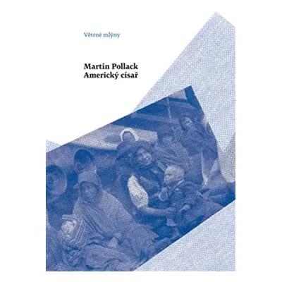 Americký císař - Martin Pollack